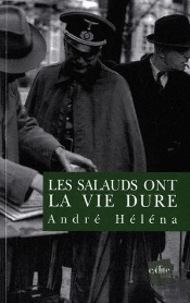 Les Salauds Ont La Vie Dure