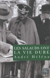 Les Salauds Ont La Vie Dure