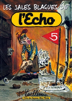 Bertrand.pt - Les Sales Blagues De L'Echo T.5
