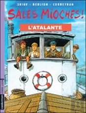 Les Sales Mioches; L'Atalante