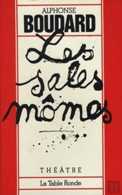 Bertrand.pt - Les Sales Momes - Piece En Deux Actes