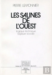 Les Salines De L'Ouest : Logique Technique Et Logique Sociale