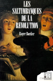 Les Saltimbanques De La Revolution ; Gracchus Babeuf Raconte Aux Citoyens