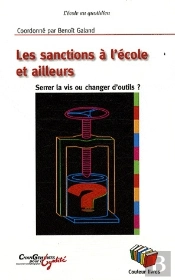 Les Sanctions À L'École Et Ailleurs ; Serrer La Vis Ou Changer D'Outils