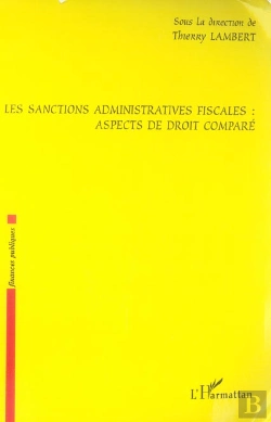 Bertrand.pt - Les Sanctions Administratives Fiscales : Aspects De Droit Comparé