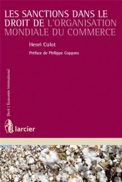 Bertrand.pt - Les Sanctions Dans Le Droit De L'Organisation Mondiale Du Commerce