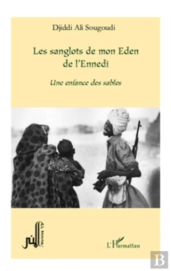 Bertrand.pt - Les Sanglots De Mon Eden De L'Ennedi ; Une Enfance Des Sables