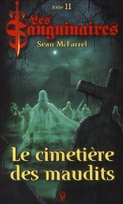 Les Sanguinaires T.11 Le Cimetiere Des Maudits