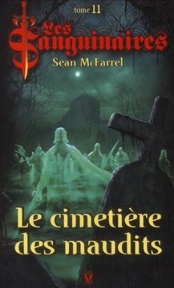 Bertrand.pt - Les Sanguinaires T.11 Le Cimetiere Des Maudits