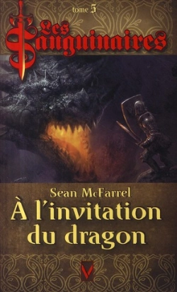 Bertrand.pt - Les Sanguinaires T.5 ; À L'Invitation Du Dragon