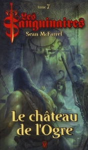 Les Sanguinaires T.7 ; Le Château De L'Ogre