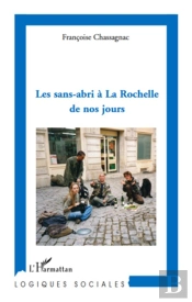 Les Sans-Abris À La Rochelle De Nos Jours