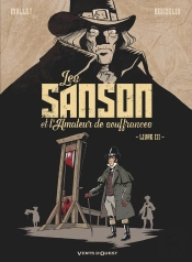 Les Sanson Et L'Amateur De Souffrance Tome 3