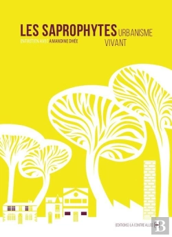 Bertrand.pt - Les Saprophytes ; Urbanisme Vivant