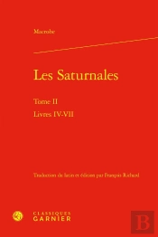 Les Saturnales : Livres Iv-Vii