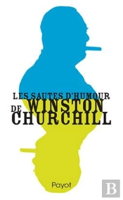 Les Sautes D'Humour De Winston Churchill