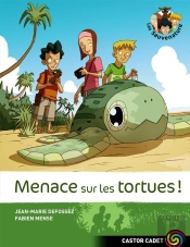 Les Sauvenature T.2 ; Menace Sur Les Tortues !