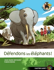 Les Sauvenature T.8 ; Défendons Les Éléphants !