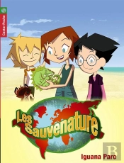 Les Sauvenature (Tv) T.2 - Iguana Parc