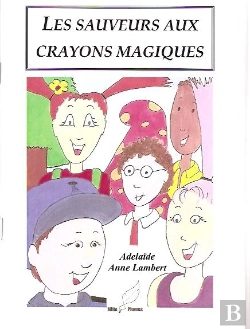 Bertrand.pt - Les Sauveurs Aux Crayons Magiques