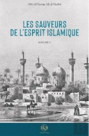 Les Sauveurs De L'Esprit Islamique T.1