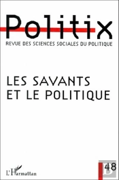 Les Savants Et Le Politique ; Revue Des Sciences Sociales Du Politique