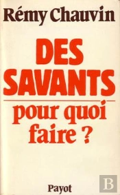 Les Savants Pour Quoi Faire