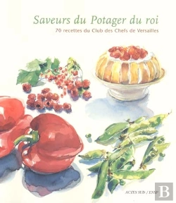 Bertrand.pt - Les Saveurs Du Potager Du Roi ; Les Legumes Les Fruits