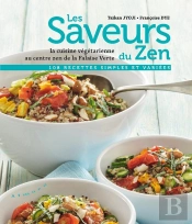 Les Saveurs Du Zen ; La Cuisine Végétarienne Au Centre Zen De La Falaise Verte