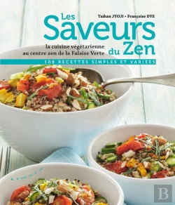 Bertrand.pt - Les Saveurs Du Zen ; La Cuisine Végétarienne Au Centre Zen De La Falaise Verte