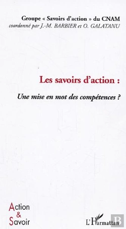 Bertrand.pt - Les Savoirs D'Action ; Une Mise En Mot Des Competences ?