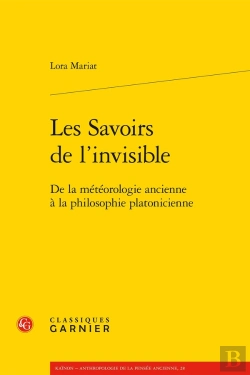 Bertrand.pt - Les Savoirs De L'Invisible : De La Météorologie Ancienne À La Philosophie Platonicienne