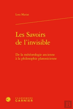 Bertrand.pt - Les Savoirs De L'Invisible : De La Météorologie Ancienne À La Philosophie Platonicienne