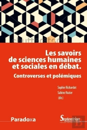 Les Savoirs De Sciences Humaines Et Sociales En Débat ; Controverses Et Polémiques