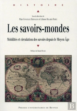 Bertrand.pt - Les Savoirs-Mondes ; Mobilités Et Circulation Des Savoirs Depuis Le Moyen Age