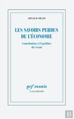 Bertrand.pt - Les Savoirs Perdus De L'Économie : Contribution À L'Équilibre Du Vivant