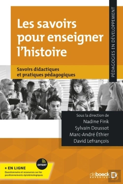Bertrand.pt - Les Savoirs Pour Enseigner L'Histoire : Savoirs Didactiques Et Pratiques Pédagogiques