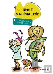 Les Saynètes De Lisette Et Paulo Tome 2 ; Drôle D'Animalerie !
