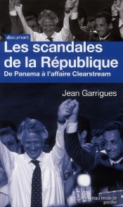 Les Scandales De La Republique