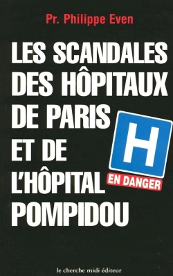 Bertrand.pt - Les Scandales Des Hôpitaux De Paris Et De L' Hôpital Pompidou