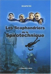 Les Scaphandriers De La Spirotechnique