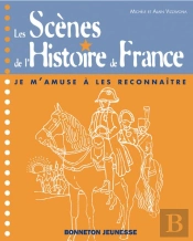 Les Scènes De L'Histoire De France