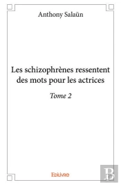Les Schizophrènes Ressentent Des Mots Pour Les Actrices T.2