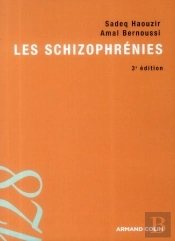 Les Schizophrénies ; 3e Édition
