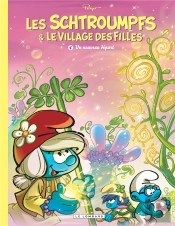 Les Schtroumpfs & Le Village Des Filles Tome 4 : Un Nouveau Départ