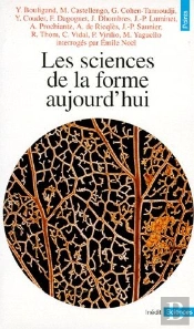 Les Sciences De La Forme Aujourd'Hui