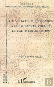 Les Sciences De L'Éducation À La Croisée Des Chemins De L'Auto-Organisation