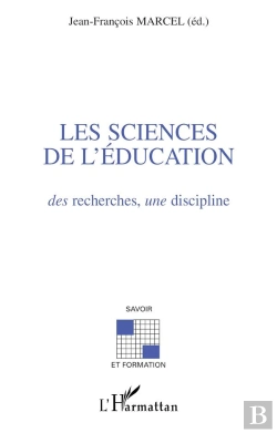 Bertrand.pt - Les Sciences De L'Education ; Des Recherches Une Discipline