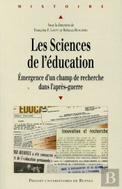 Les Sciences De L'Éducation ; Émergence D'Un Champ De Recherche Dans L'Après-Guerre