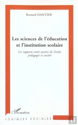 Bertrand.pt - Les Sciences De L'Education Et L'Institution Scolaire